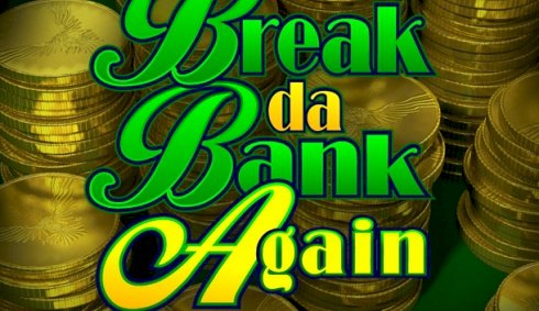 Break da Bank Again: Play and Win Big
